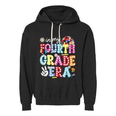 Groovy In My Fourth Grade Era First Day 4th Grade Teache Garment-Dyed Fleece Hoodie