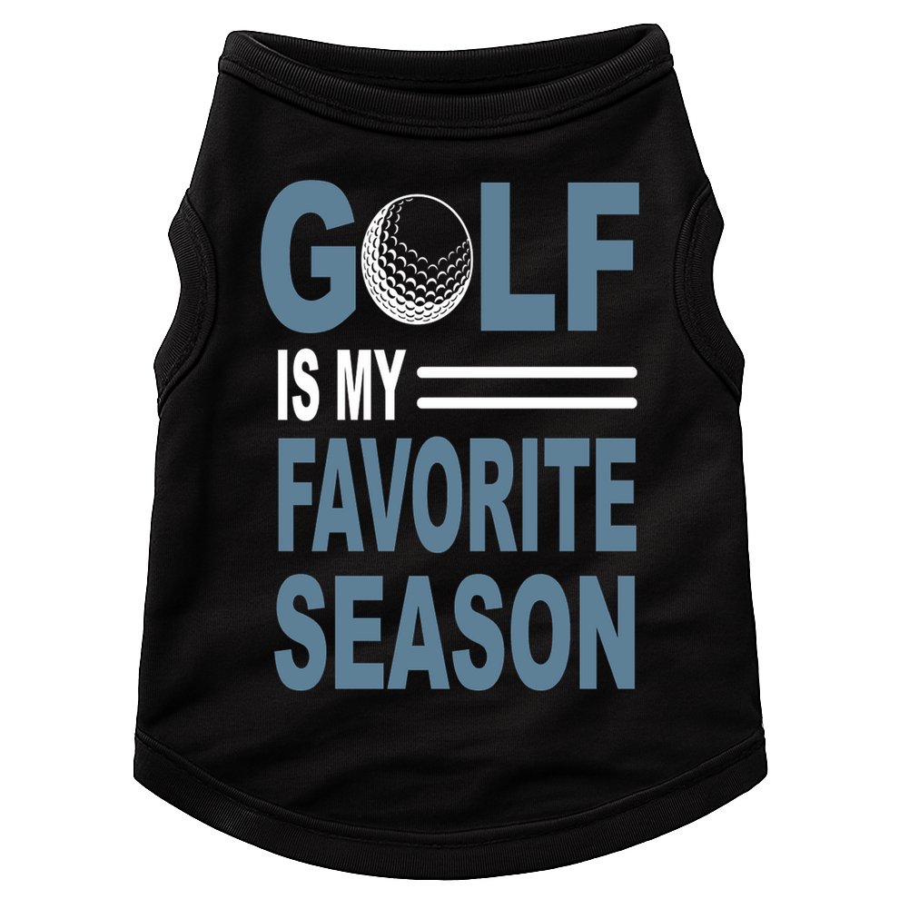 Golf Is My Favorite Season Gift For Dad Father's Day Doggie Tank