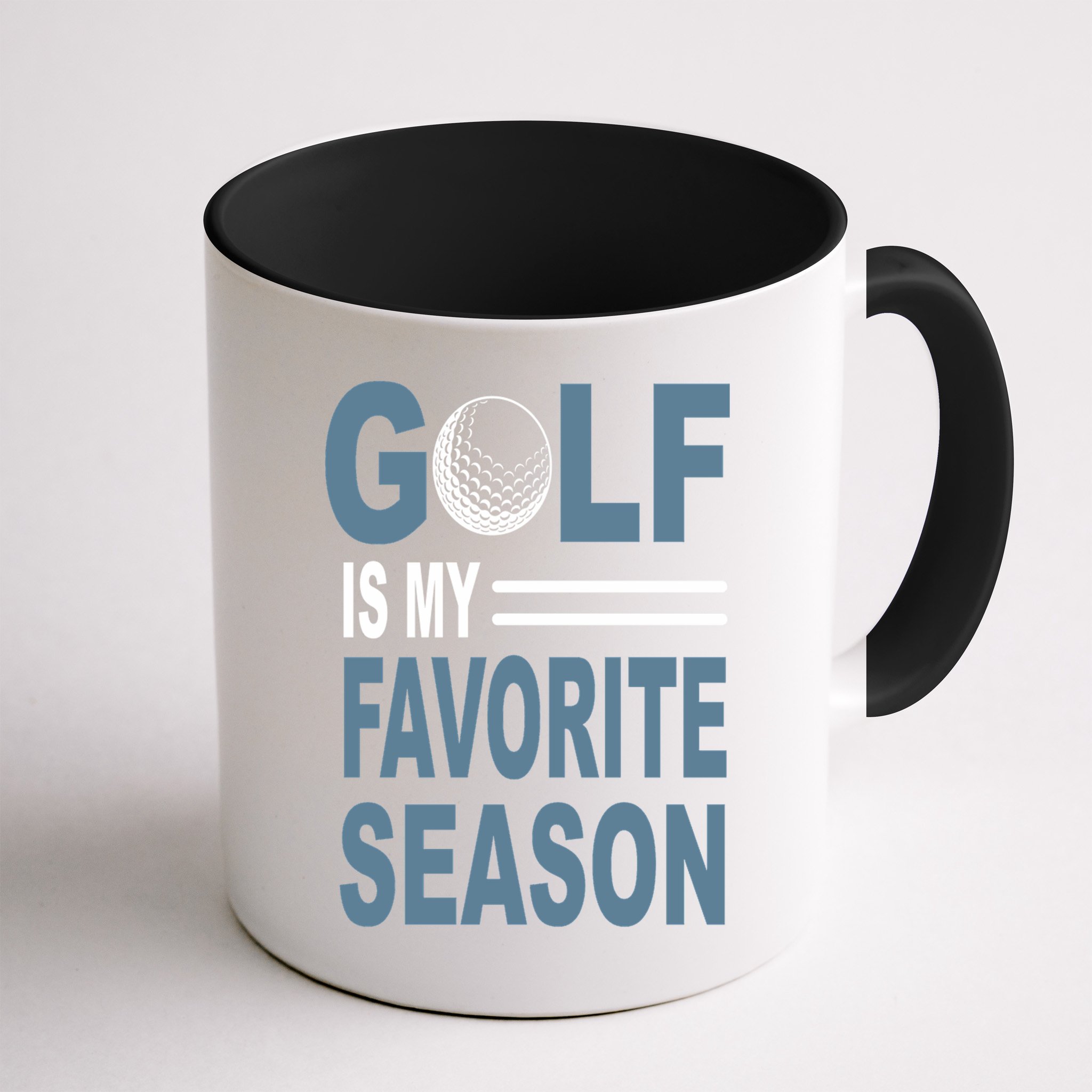 Golf Is My Favorite Season Gift For Dad Father's Day Mug