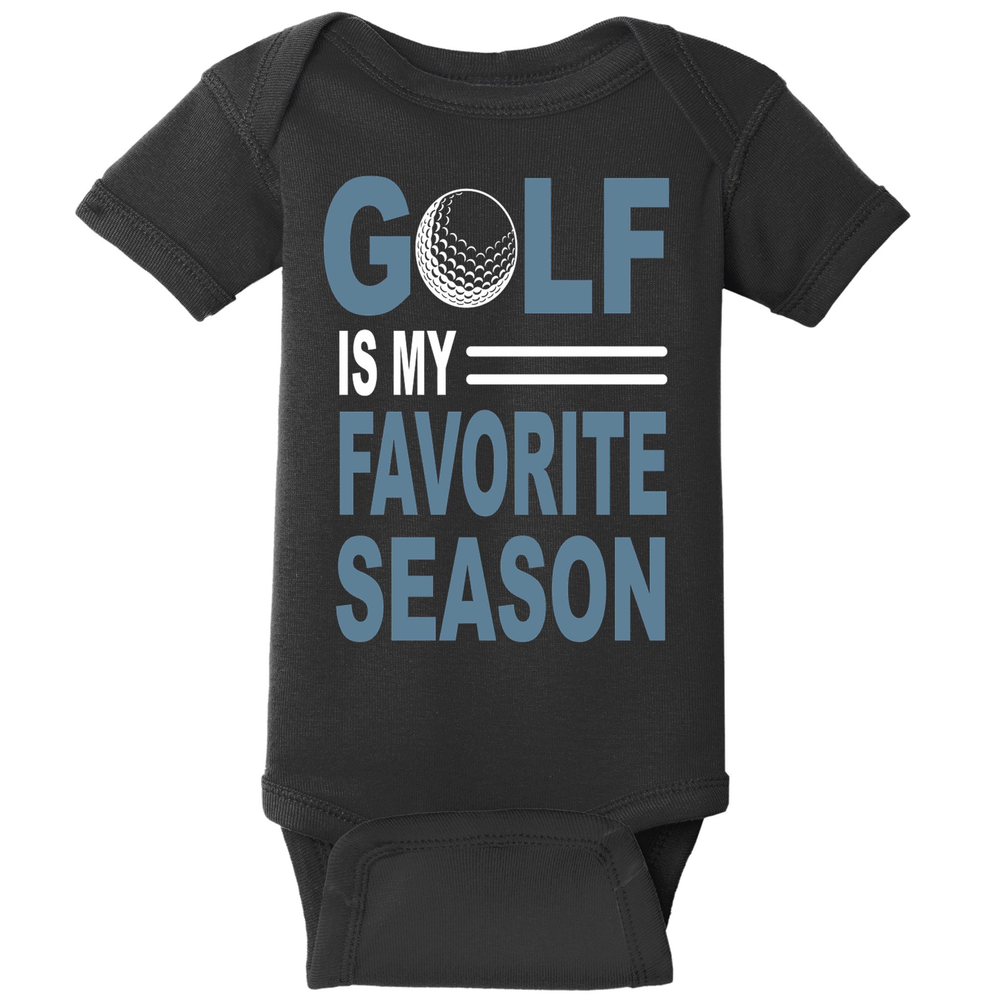 Golf Is My Favorite Season Gift For Dad Father's Day Baby Bodysuit
