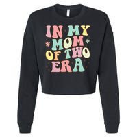 Groovy In My Mom Of Two Era Mother'S Day 2025 Cropped Pullover Crew