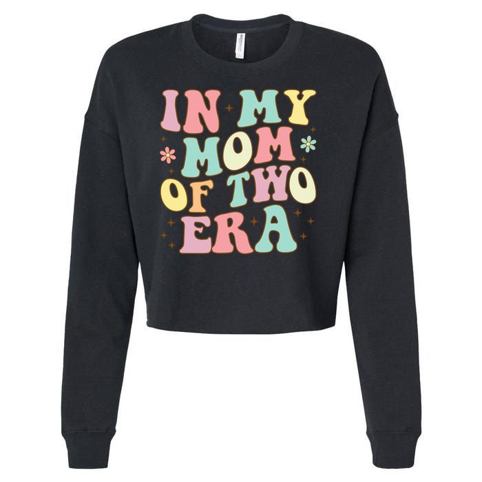 Groovy In My Mom Of Two Era Mother'S Day 2025 Cropped Pullover Crew