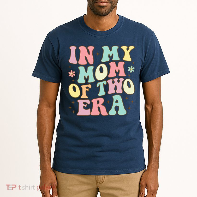 Groovy In My Mom Of Two Era Mother'S Day 2025 Tall T-Shirt