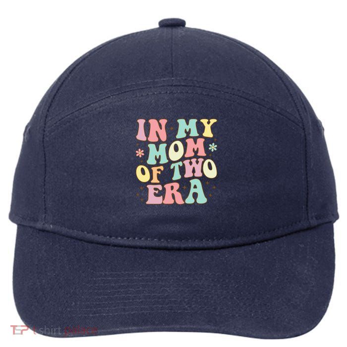 Groovy In My Mom Of Two Era Mother'S Day 2025 7-Panel Snapback Hat