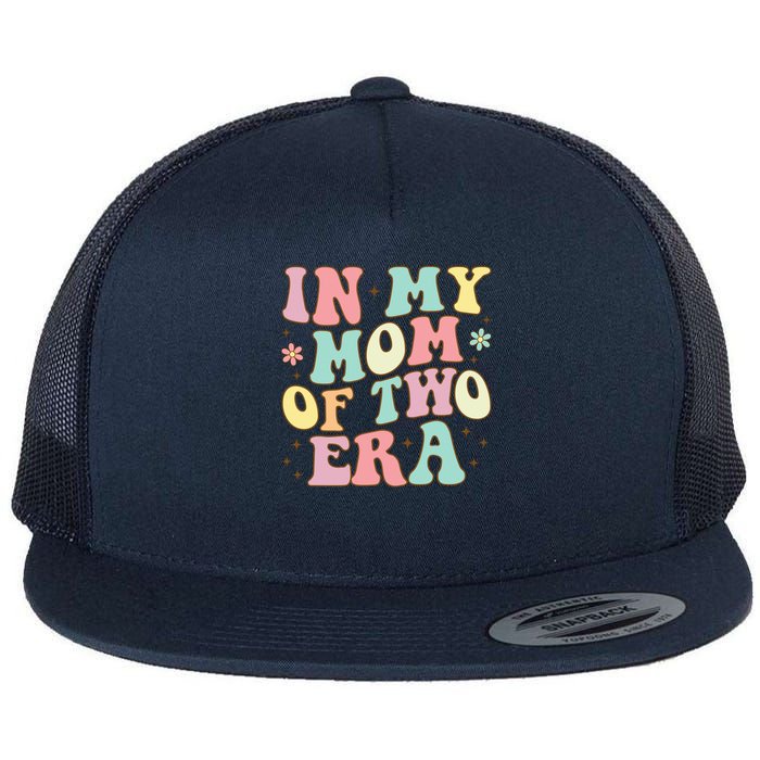 Groovy In My Mom Of Two Era Mother'S Day 2025 Flat Bill Trucker Hat