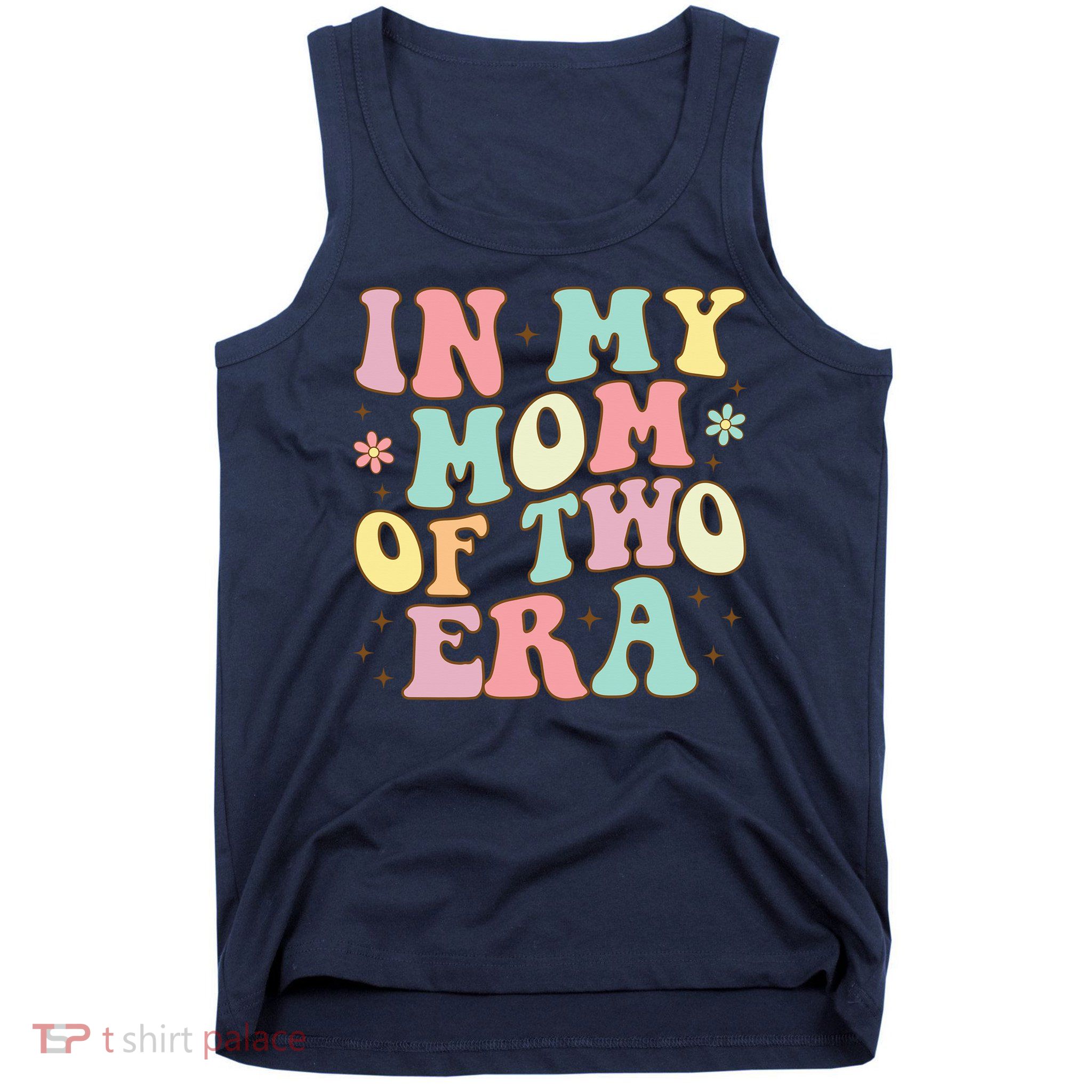 Groovy In My Mom Of Two Era Mother'S Day 2025 Tank Top