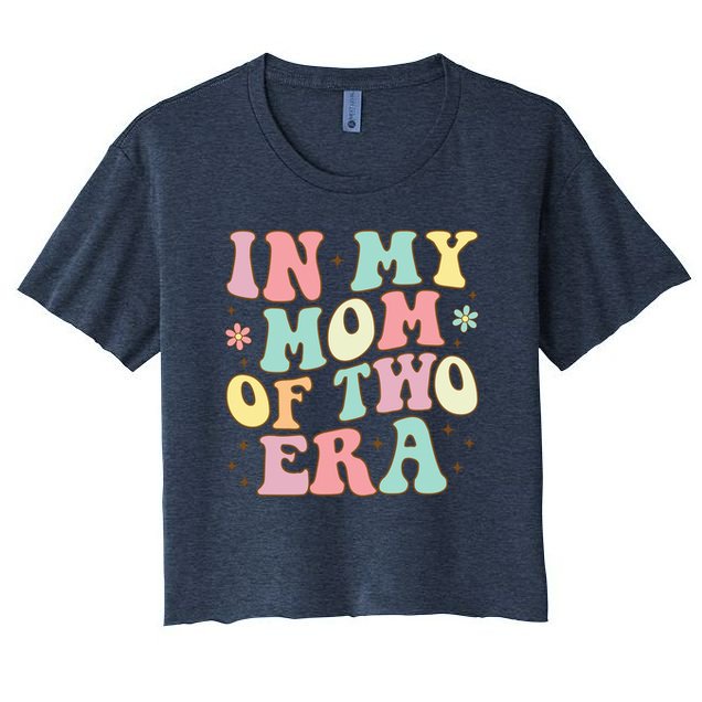 Groovy In My Mom Of Two Era Mother'S Day 2025 Crop Top