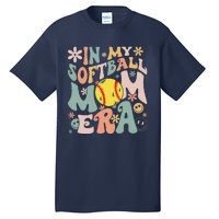 Groovy In My Softball Mom Era Mom Life Game Day Vibes Mama Tall T-Shirt