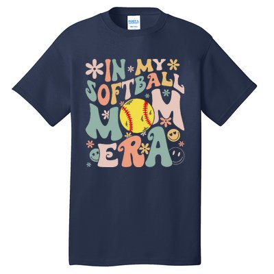 Groovy In My Softball Mom Era Mom Life Game Day Vibes Mama Tall T-Shirt