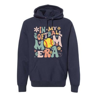 Groovy In My Softball Mom Era Mom Life Game Day Vibes Mama Premium Hoodie