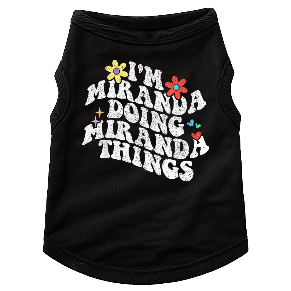Groovy Im Miranda Doing Miranda Things Funny Mother's Day Doggie Tank
