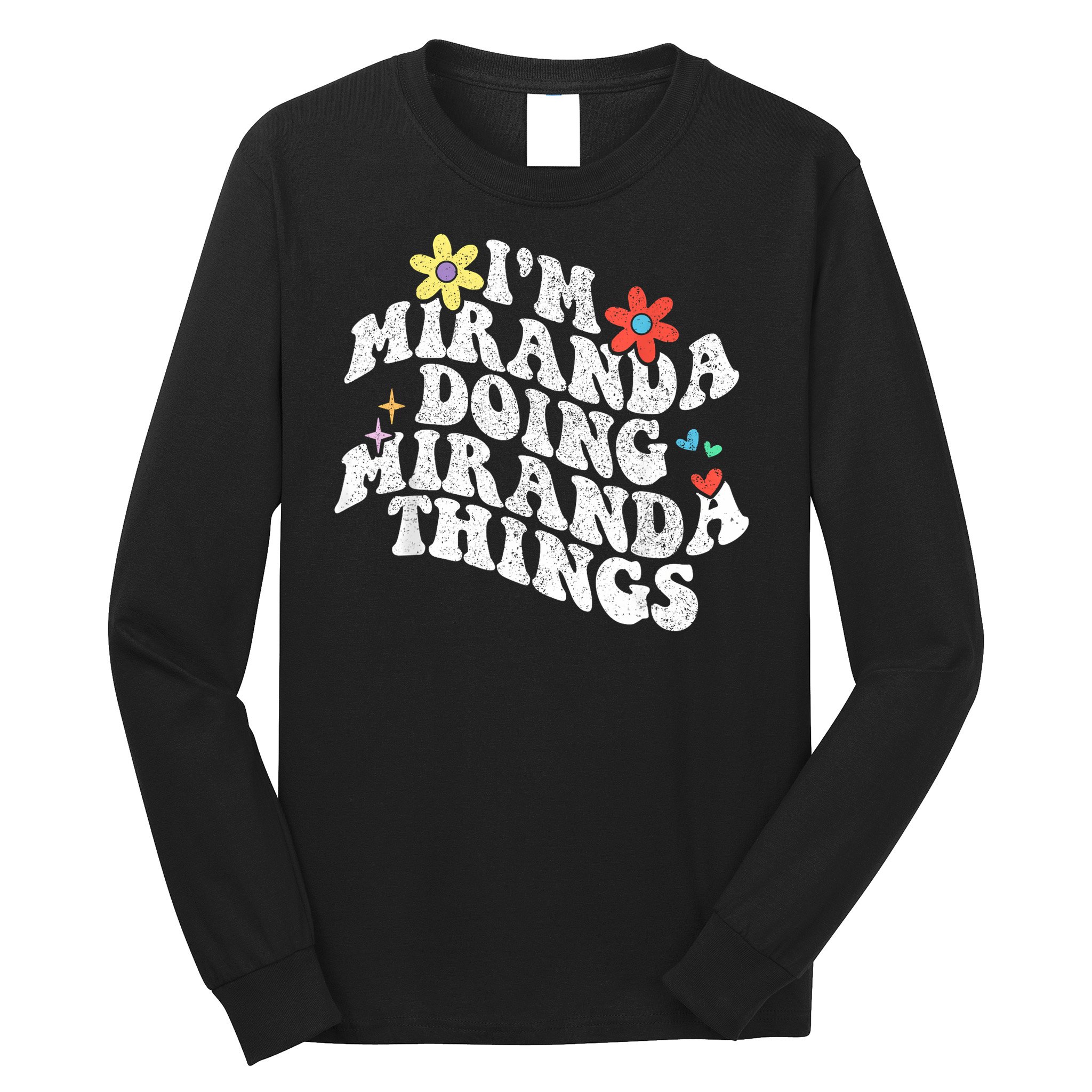 Groovy Im Miranda Doing Miranda Things Funny Mother's Day Long Sleeve Shirt