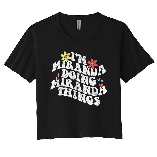 Groovy Im Miranda Doing Miranda Things Funny Mother's Day Women's Crop Top Tee