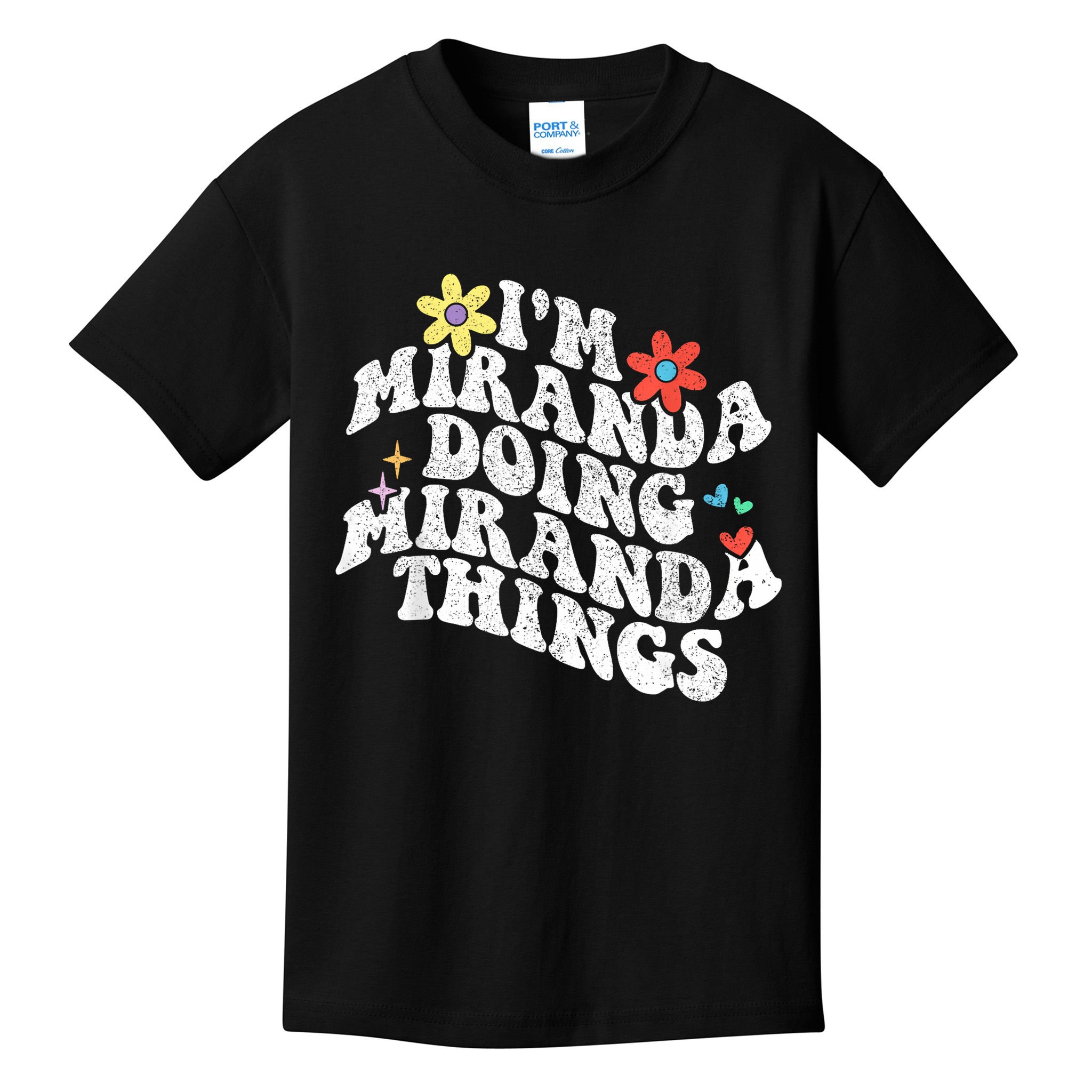 Groovy Im Miranda Doing Miranda Things Funny Mother's Day Kids T-Shirt
