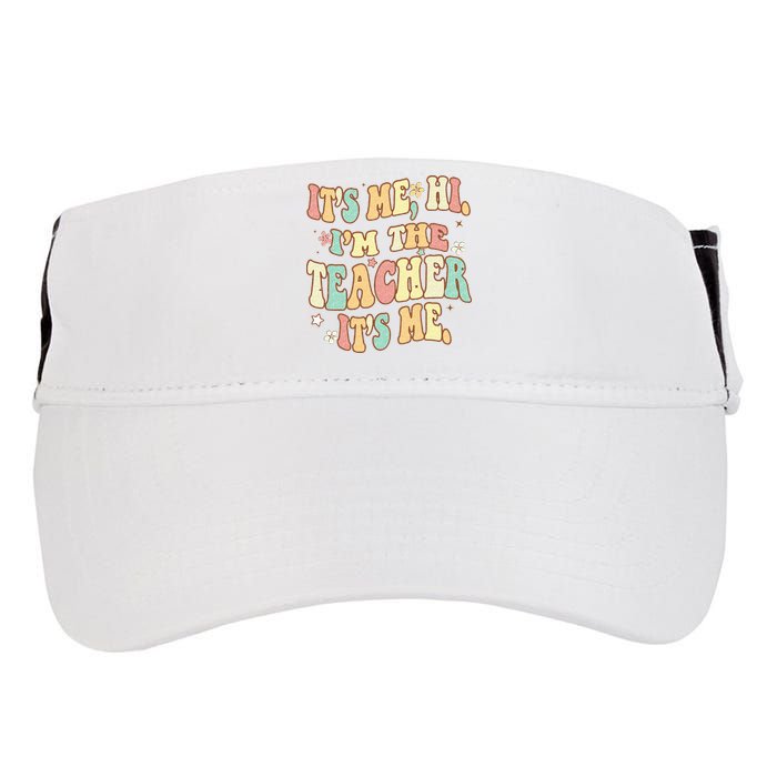 Groovy Its Me Hi Im The Teacher It’s Me Back To School Gifts Adult Drive Performance Visor