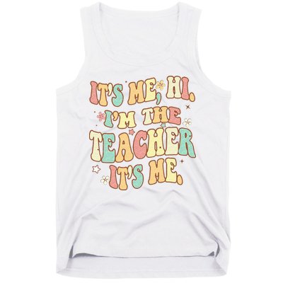 Groovy Its Me Hi Im The Teacher It’s Me Back To School Gifts Tank Top