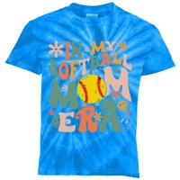 Groovy In My Softball Mom Era Mom Life Game Day Vibes Gift Kids Tie-Dye T-Shirt