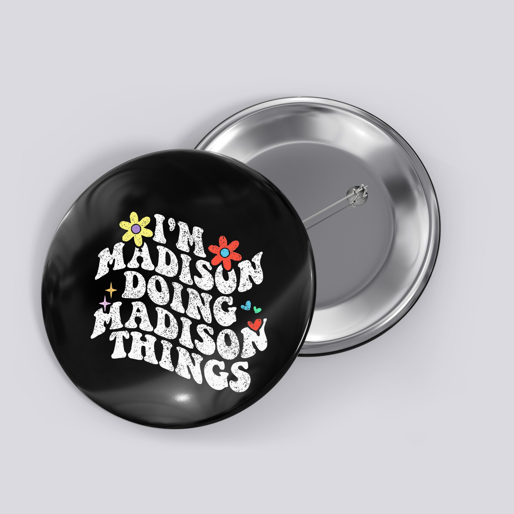 Groovy Im Madison Doing Madison Things Funny MotherS Day Button