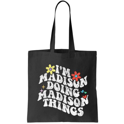Groovy Im Madison Doing Madison Things Funny MotherS Day Bag