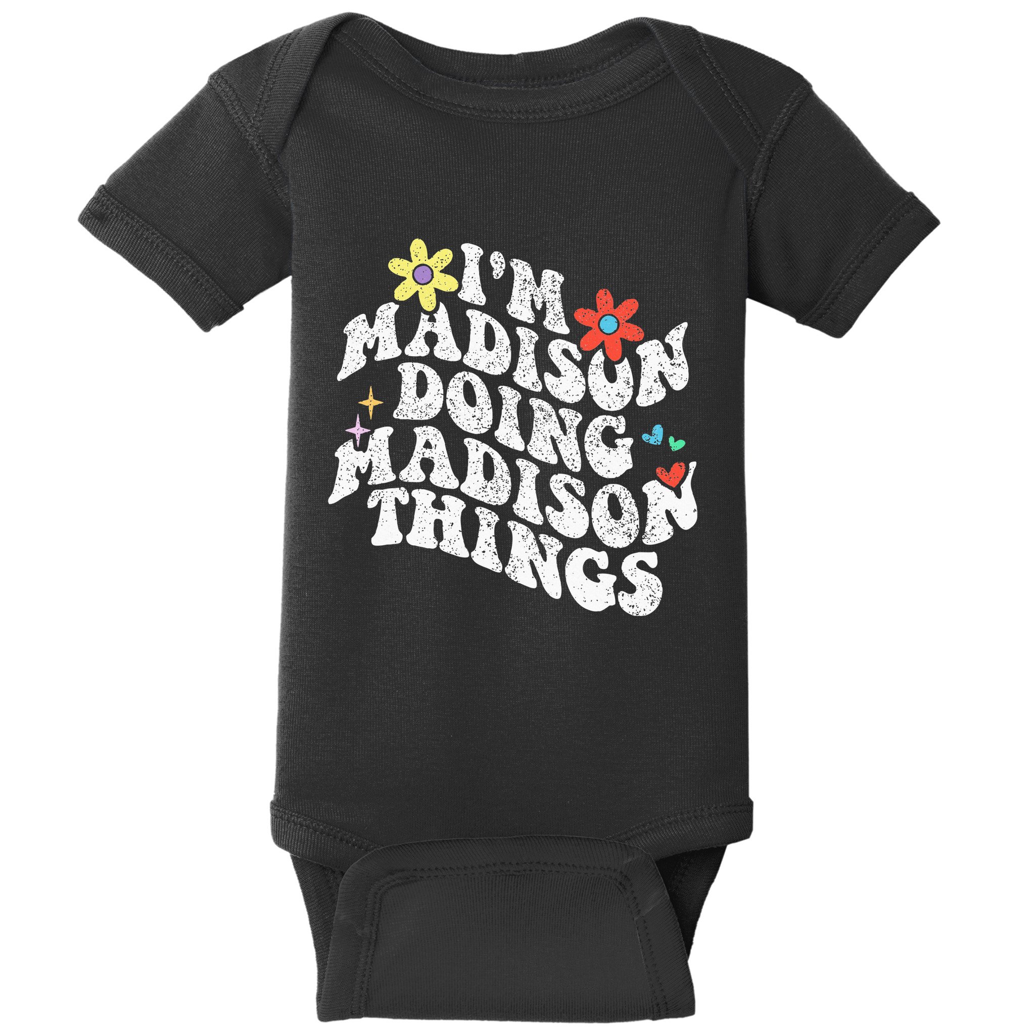 Groovy Im Madison Doing Madison Things Funny MotherS Day Baby Bodysuit
