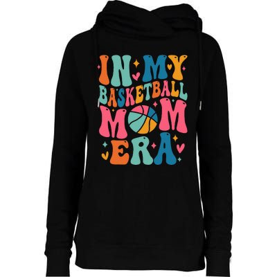 Groovy In My Basketball Mom Era Basketball Mama Mother Womens Funnel Neck Pullover Hood