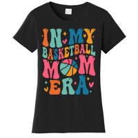 Groovy In My Basketball Mom Era Basketball Mama Mother Women's T-Shirt