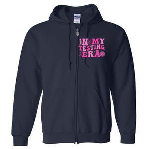 Groovy In My Testing Era Teacher Testing Day Motivational Full Zip Hoodie