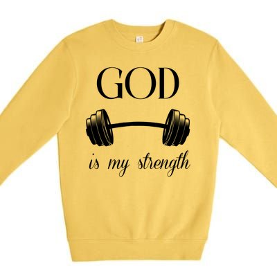 God Is My Strength Premium Crewneck Sweatshirt