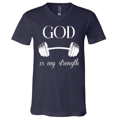 God Is My Strength V-Neck T-Shirt