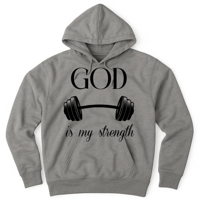 God Is My Strength Hoodie