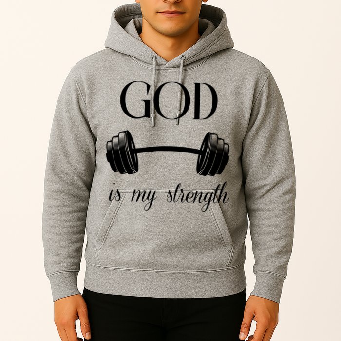 God Is My Strength Hoodie