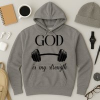 God Is My Strength Hoodie