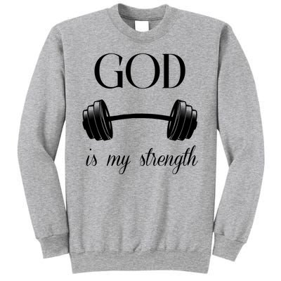 God Is My Strength Sweatshirt