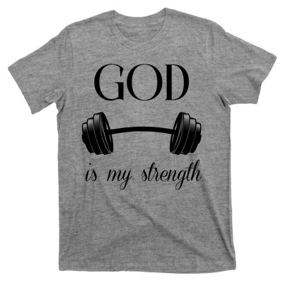 God Is My Strength T-Shirt