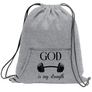 God Is My Strength Sweatshirt Cinch Pack Bag