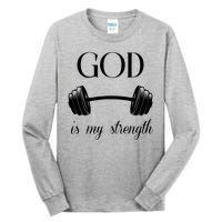 God Is My Strength Tall Long Sleeve T-Shirt