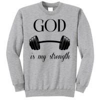 God Is My Strength Tall Sweatshirt