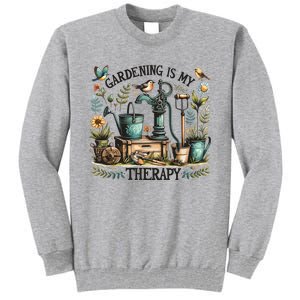 Gardening Is My Therapy Tall Sweatshirt