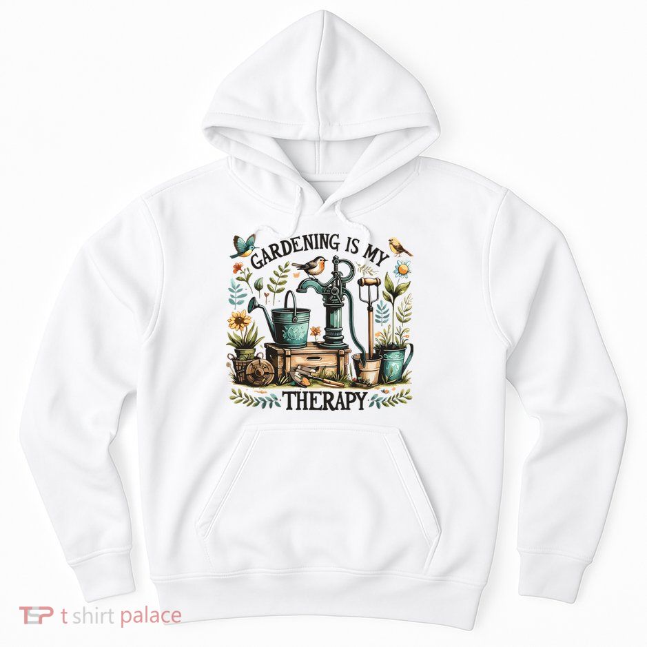 Gardening Is My Therapy Hoodie