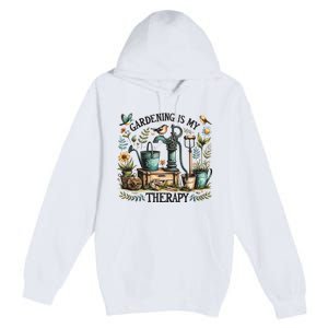 Gardening Is My Therapy Premium Pullover Hoodie