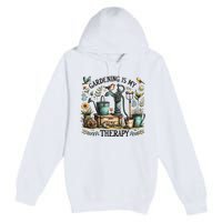 Gardening Is My Therapy Premium Pullover Hoodie