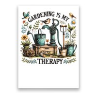 Gardening Is My Therapy Poster