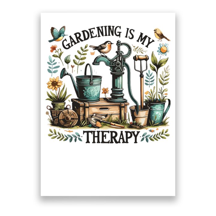 Gardening Is My Therapy Poster