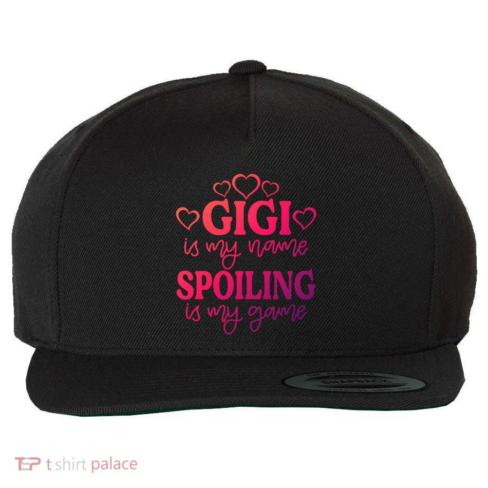 Gigi Is My Name Spoiling Is My Game Gift MotherS Day Gift Wool Snapback Cap