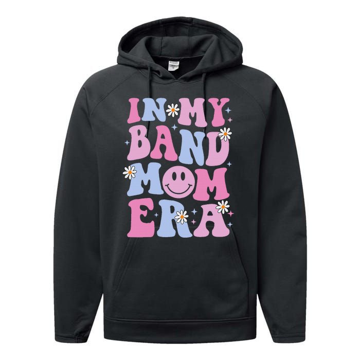 Groovy In My Band Mom Era Funny Band Mom Mama Performance Fleece Hoodie