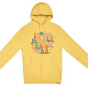 Groovy In My Middle School Era Back To School Teacher Girl Premium Pullover Hoodie