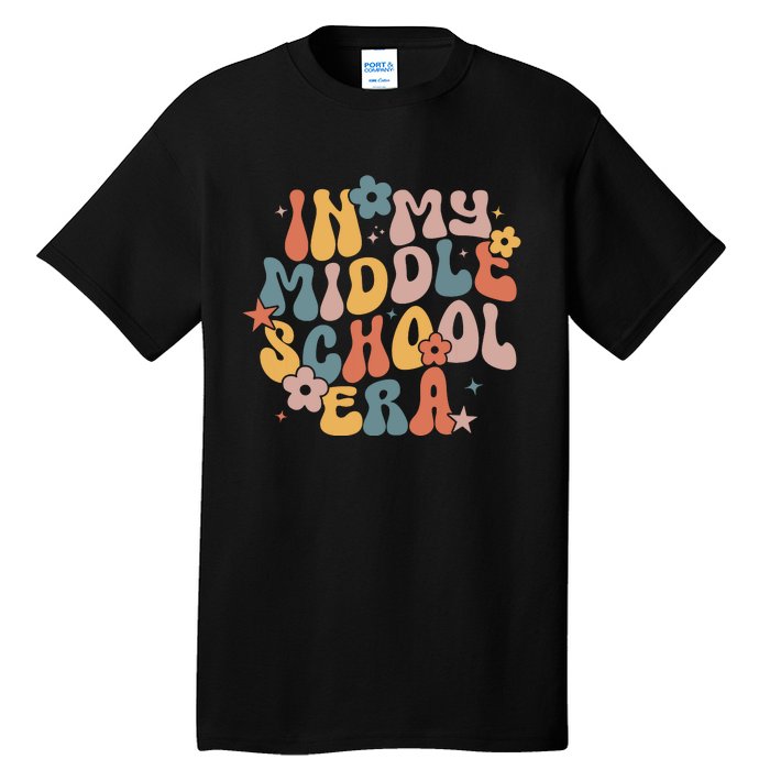 Groovy In My Middle School Era Back To School Teacher Girl Tall T-Shirt