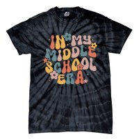 Groovy In My Middle School Era Back To School Teacher Girl Tie-Dye T-Shirt