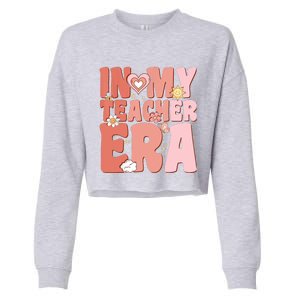 Groovy In My Teacher Era First Day Of School Back To School Cropped Pullover Crew