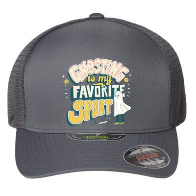 Ghosting Is My Favorite Sport Flexfit Unipanel Trucker Cap